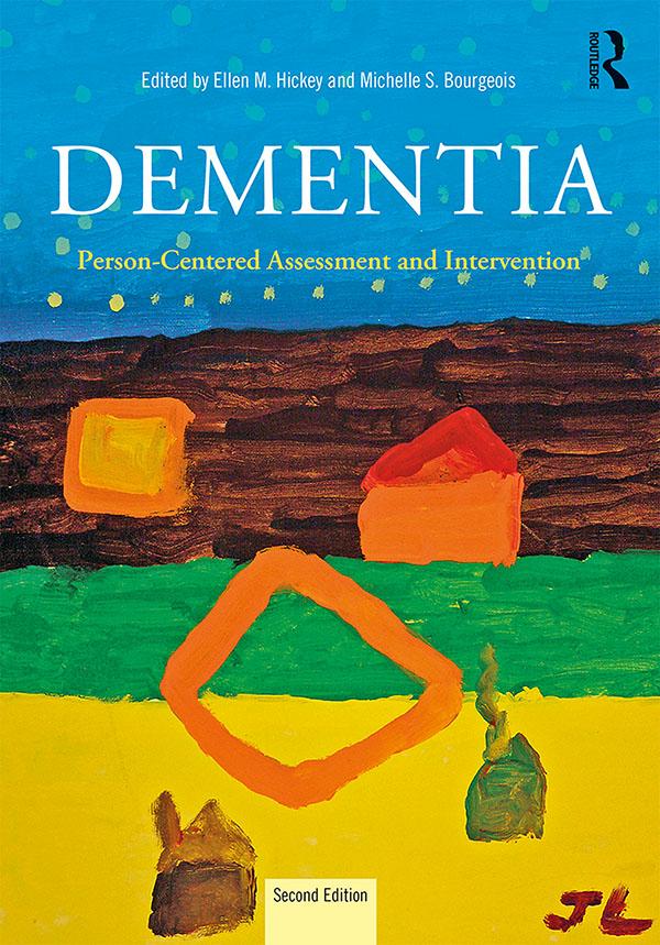 Dementia by Ellen Hickey, Michelle S. Bourgeois