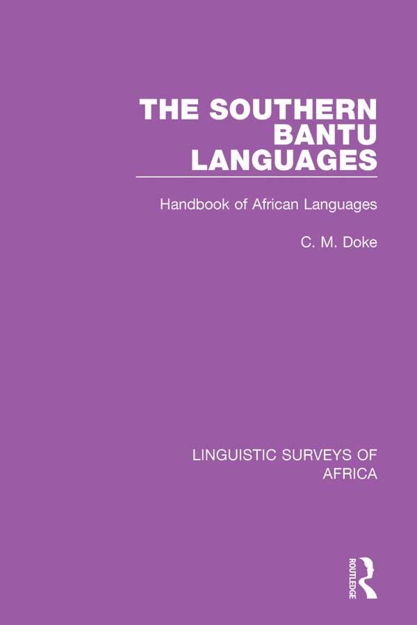 The Southern Bantu Languages by Clement M. Doke