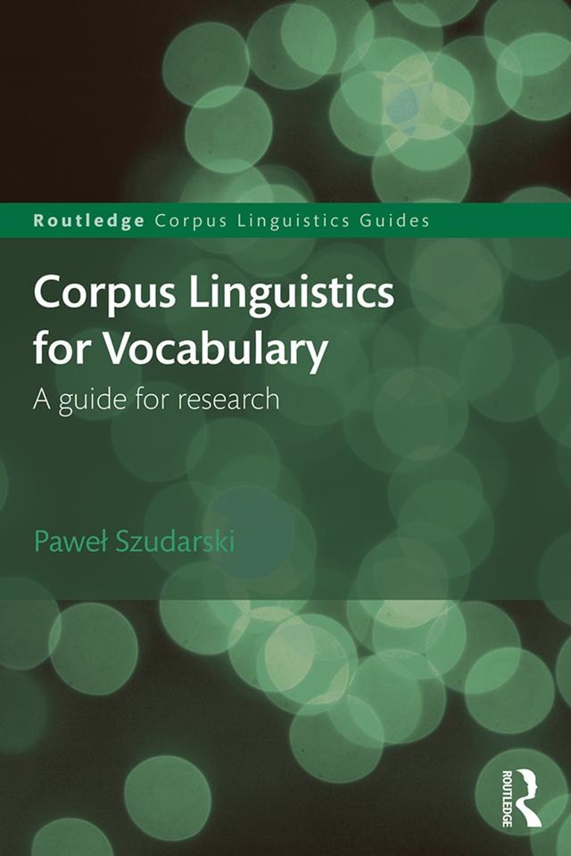 Corpus Linguistics for Vocabulary by Paweł Szudarski