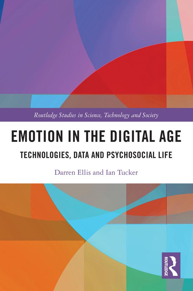 Emotion in the Digital Age by Darren Ellis, Ian Tucker