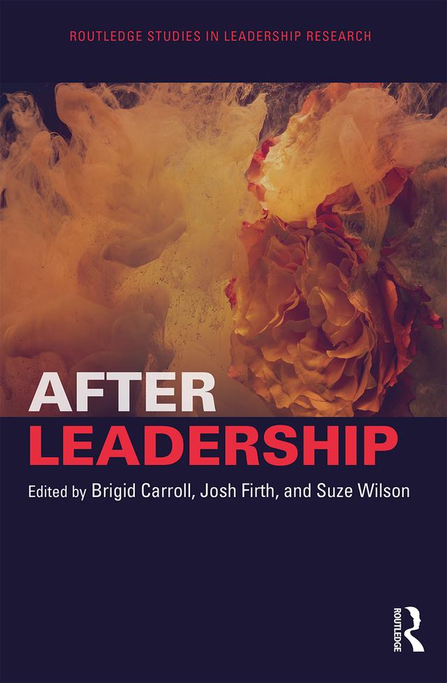 After Leadership by Brigid Carroll, Josh Firth, Suze Wilson