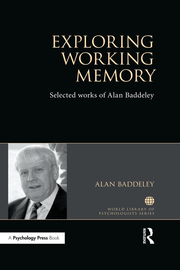 Exploring Working Memory by Alan Baddeley