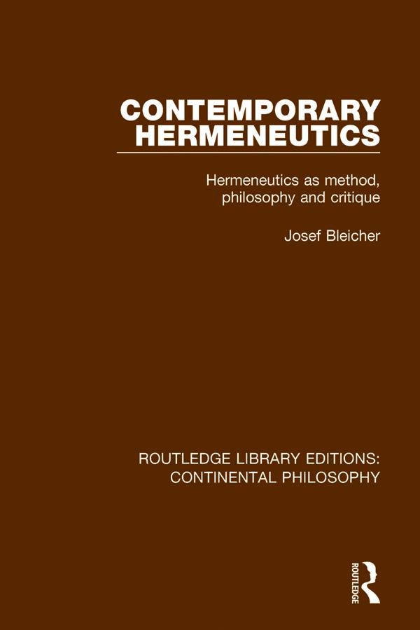 Contemporary Hermeneutics by Josef Bleicher