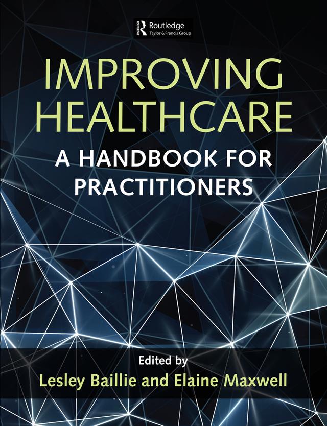 Improving Healthcare by Elaine Maxwell, Lesley Baillie