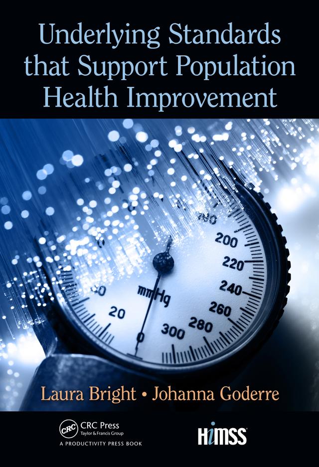 Underlying Standards that Support Population Health Improvement by Johanna Goderre, Laura Bright