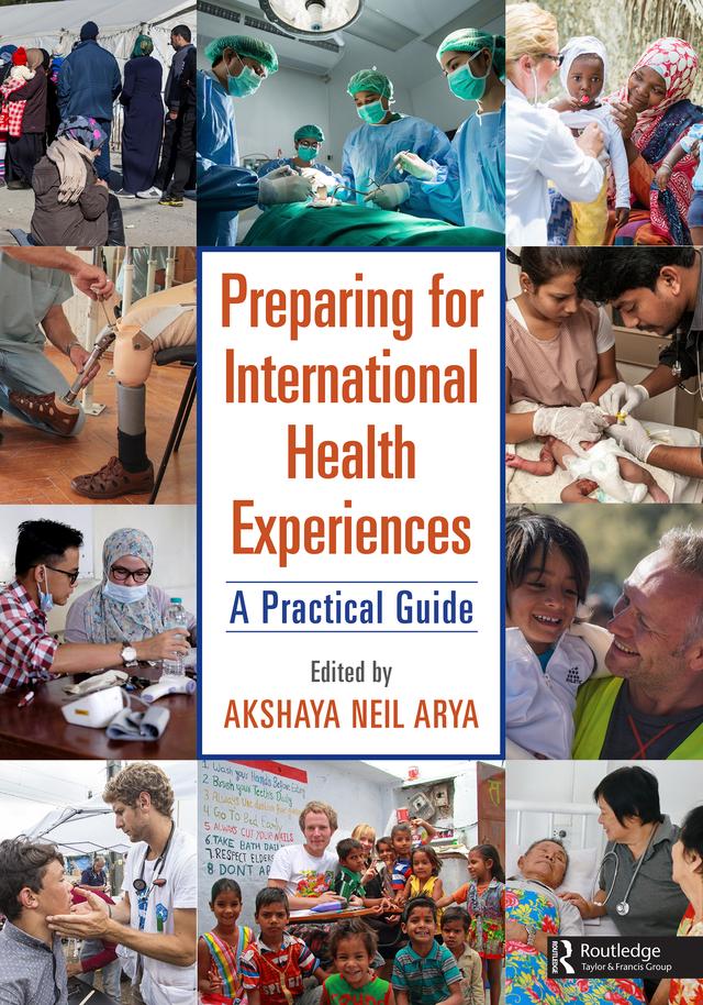 Preparing for International Health Experiences by Akshaya Neil Arya
