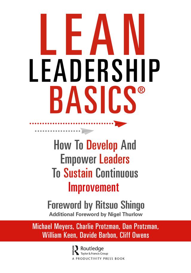 Lean Leadership BASICS by Charles Protzman, Cliff Owens, Dan Protzman, Davide Barbon, Michael Meyers, William Keen