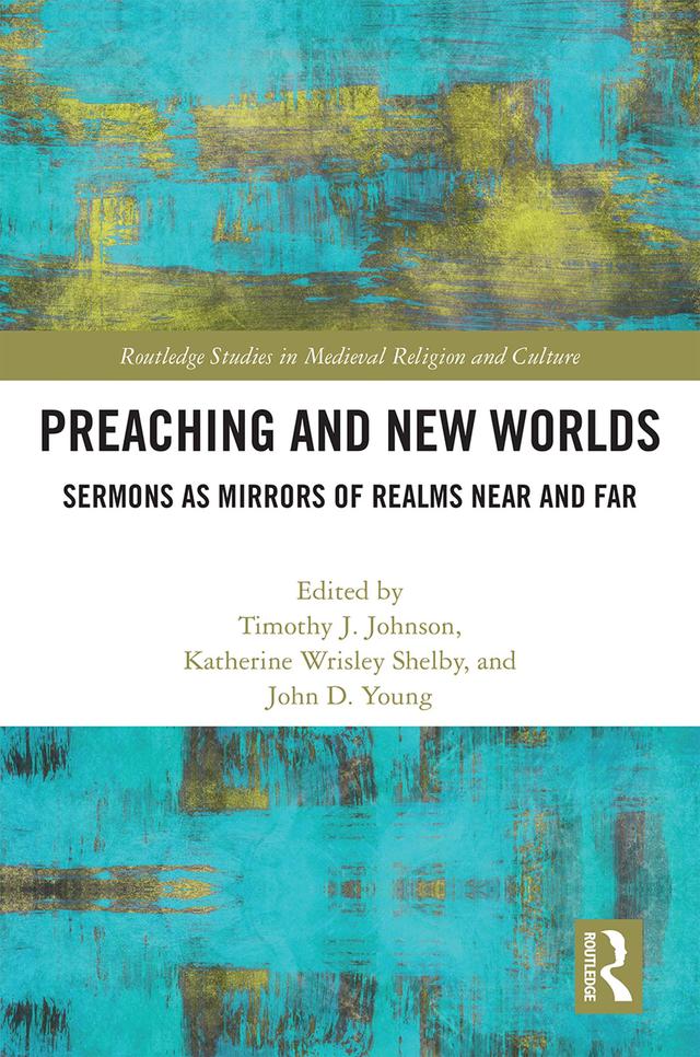 Preaching and New Worlds by John Young, Katherine Shelby, Timothy Johnson