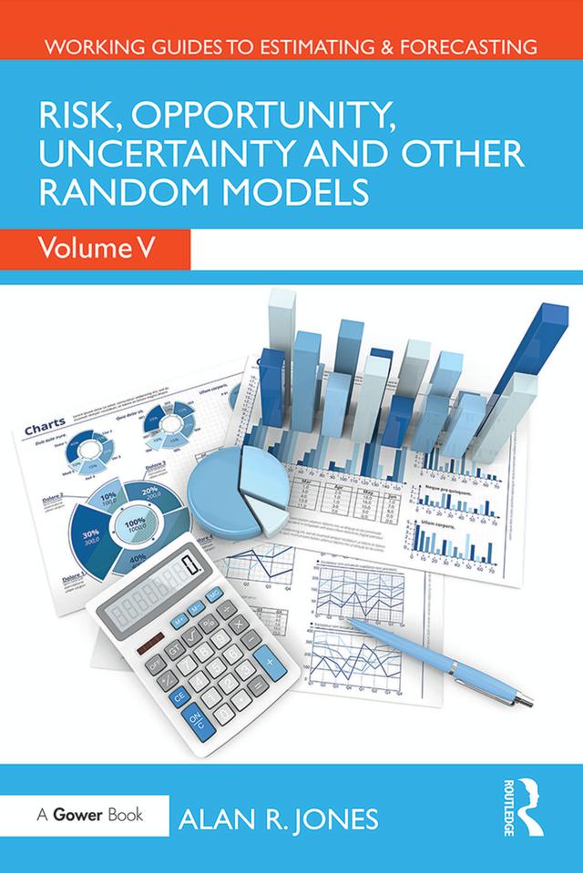 Risk, Opportunity, Uncertainty and Other Random Models by Alan Jones