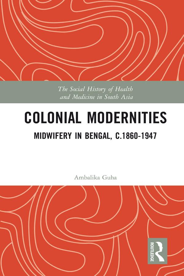 Colonial Modernities by Ambalika Guha