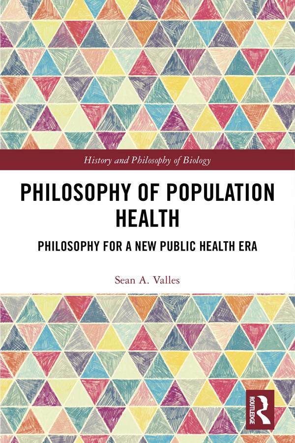 Philosophy of Population Health by Sean Valles