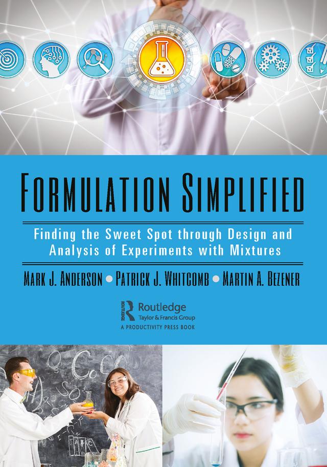 Formulation Simplified by Mark J. Anderson, Martin A. Bezener, Patrick J. Whitcomb