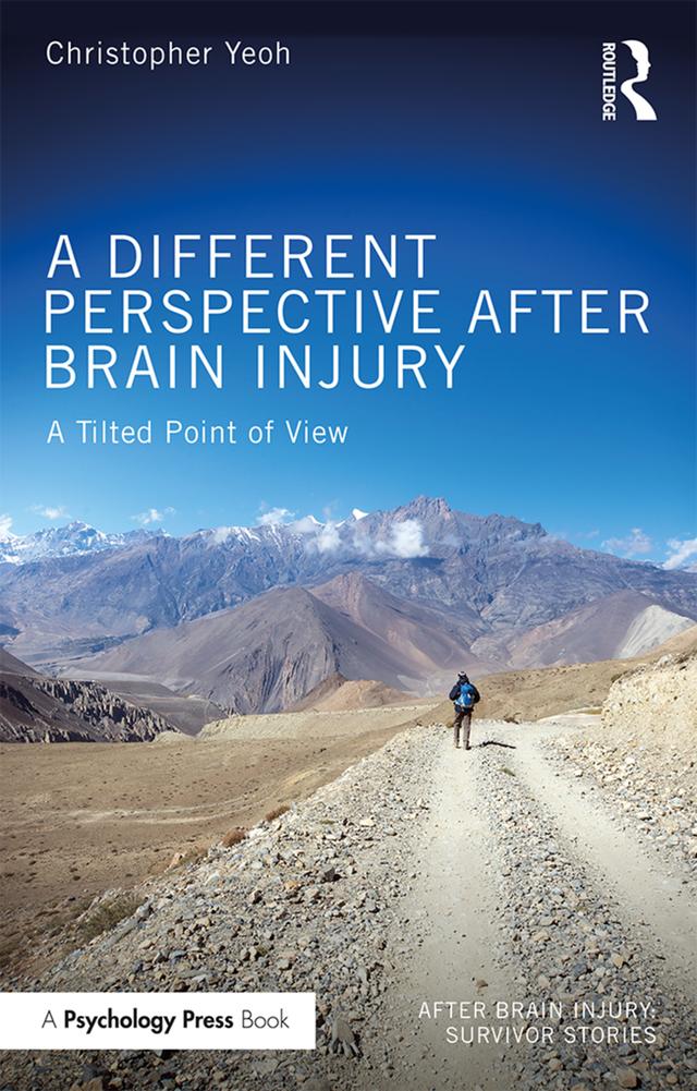 A Different Perspective After Brain Injury by Christopher Yeoh