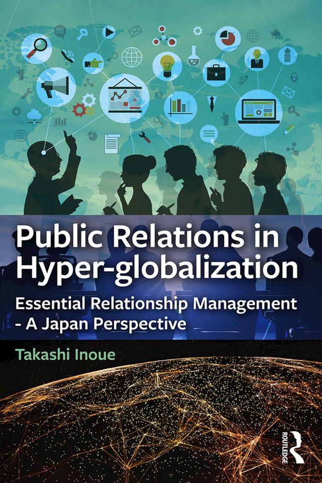 Public Relations in Hyper-globalization by Takashi Inoue