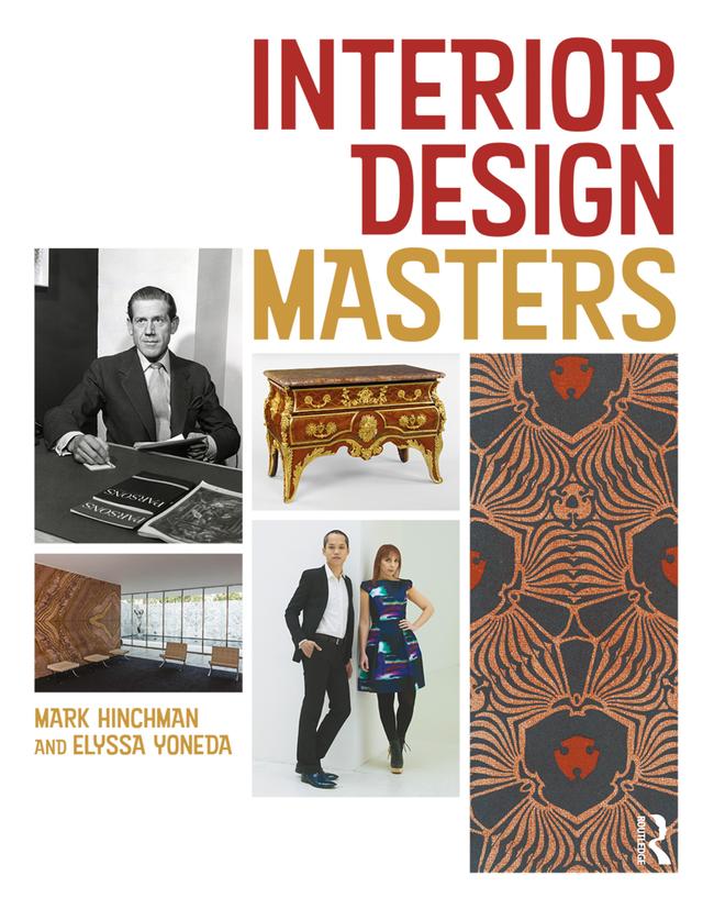 Interior Design Masters by Elyssa Yoneda, Mark Hinchman