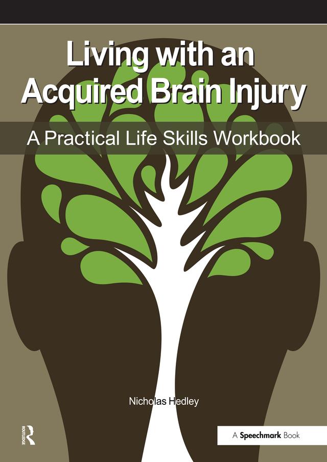 Living with an Acquired Brain Injury by Nick Hedley