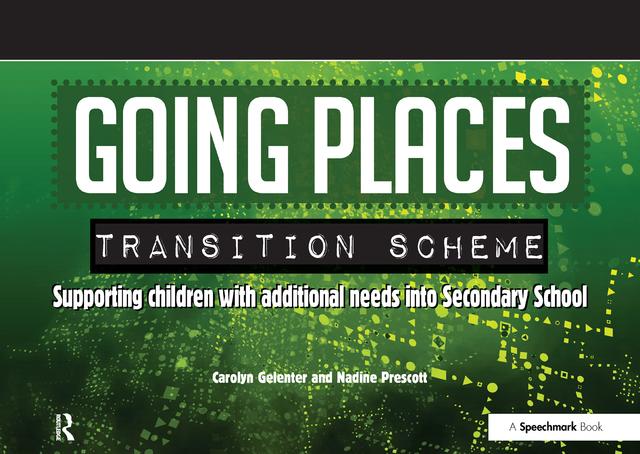 Going Places Transition Scheme by Carolyn Gelenter, Nadine Prescott