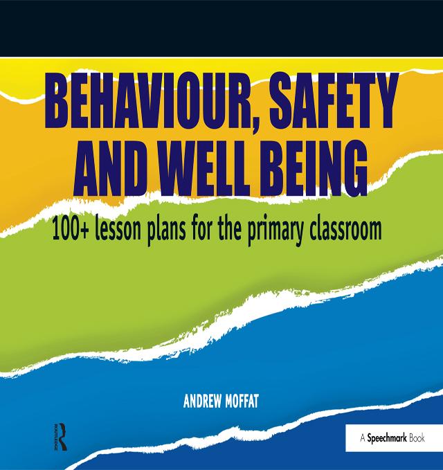 Behaviour, Safety and Well Being by Andrew Moffatt
