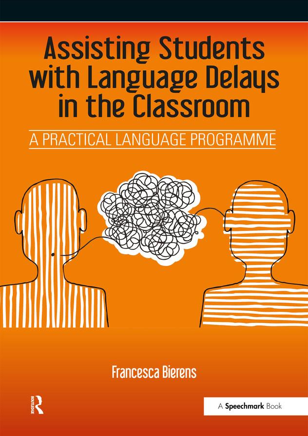 Assisting Students with Language Delays in the Classroom by Francesca Bierens
