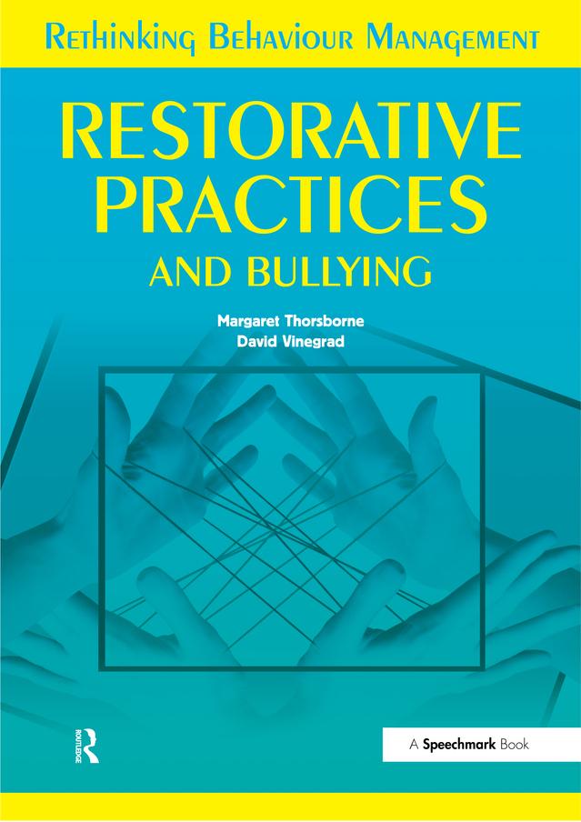 Restorative Practices and Bullying by Margaret Thorsborne