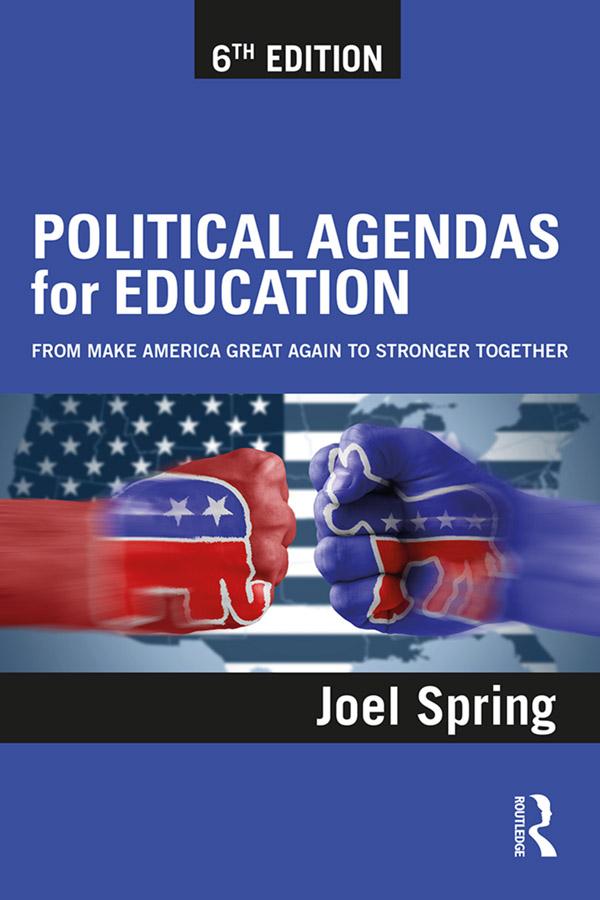 Political Agendas for Education by Joel Spring