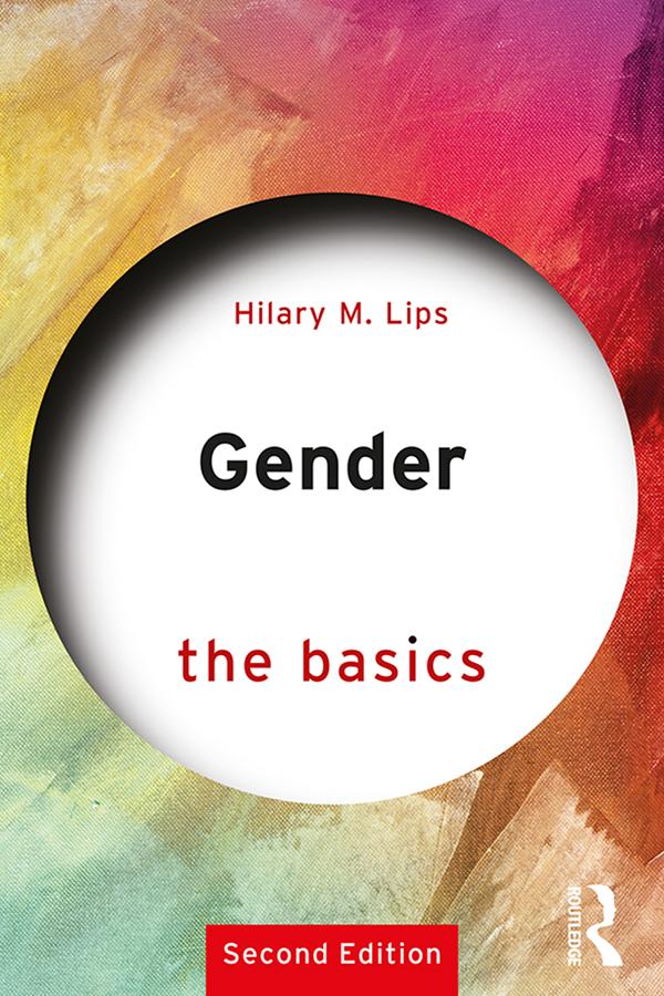 Gender: The Basics by Hilary M. Lips