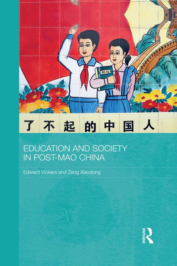 Education and Society in Post-Mao China by Edward Vickers, Zeng Xiaodong