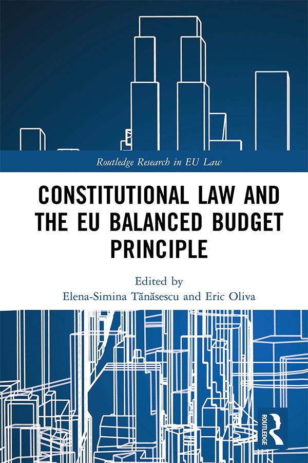 Constitutional Law and the EU Balanced Budget Principle by Eric Oliva, Simina Tănăsescu