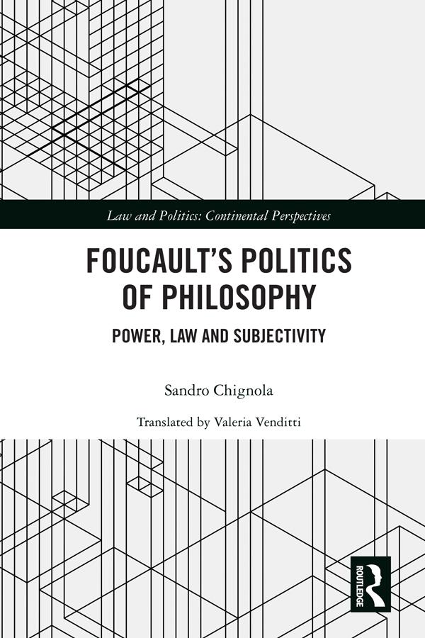 Foucault's Politics of Philosophy by Sandro Chignola