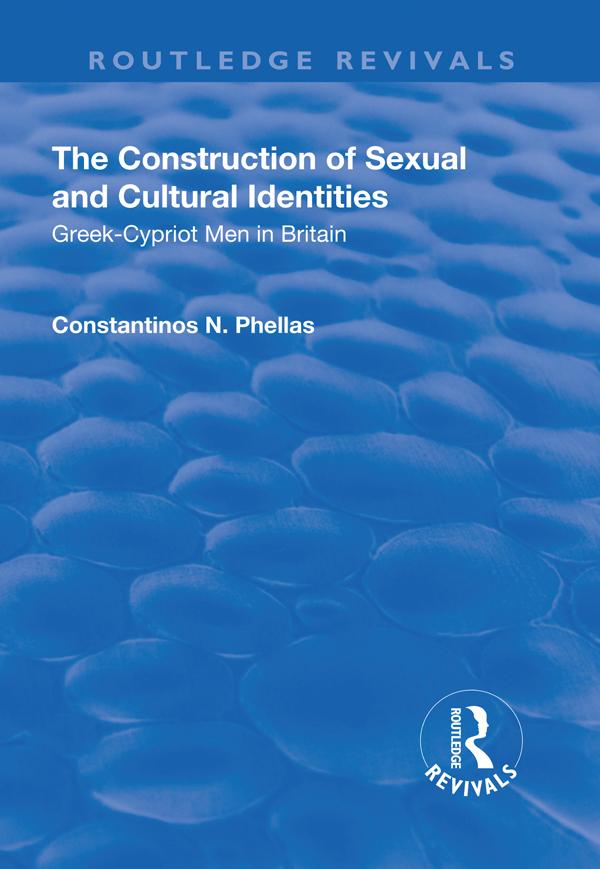 The Construction of Sexual and Cultural Identities by Constantinos N. Phellas