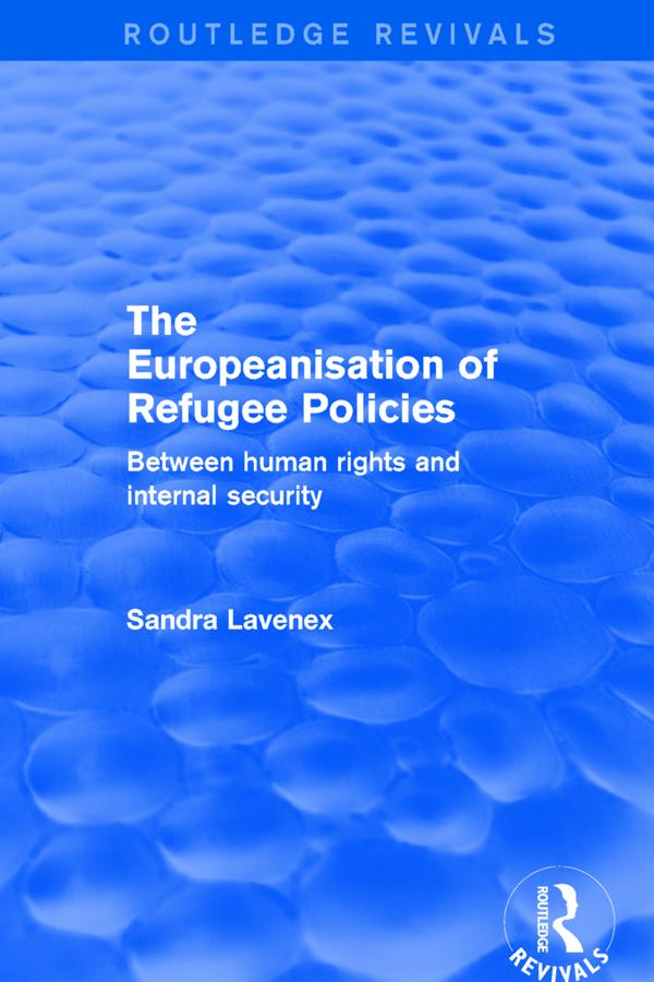 Revival: The Europeanisation of Refugee Policies (2001) by Sandra Lavenex