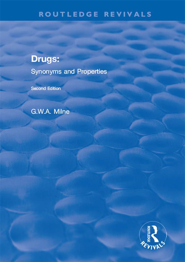 Drugs by G W A Milne