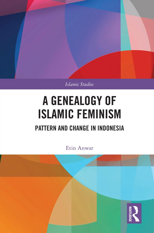 A Genealogy of Islamic Feminism by Etin Anwar