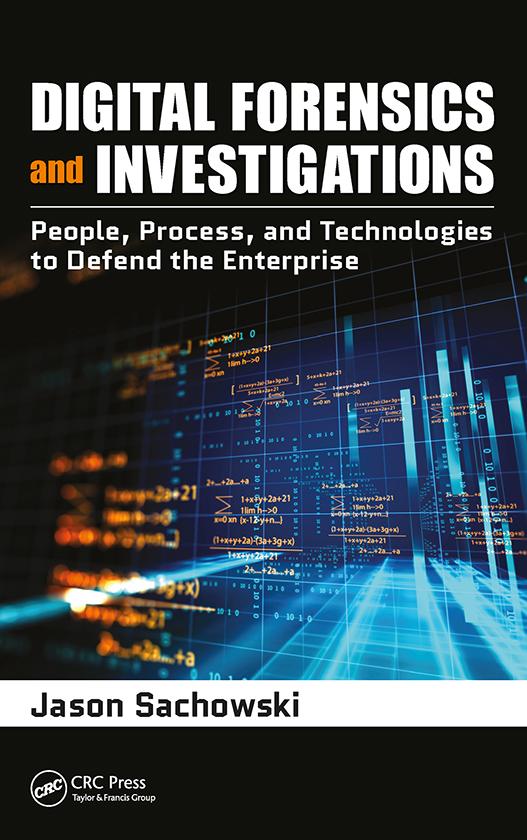 Digital Forensics and Investigations by Jason Sachowski