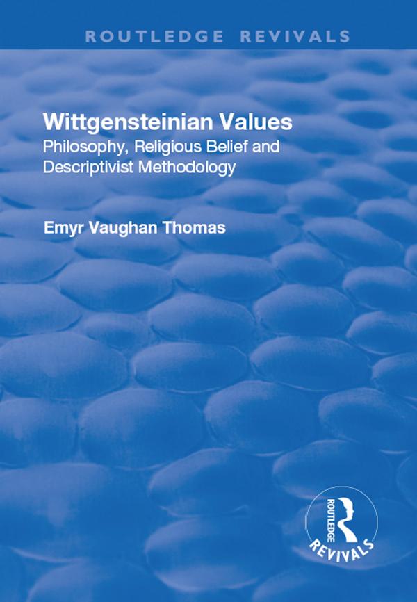 Wittgensteinian Values by Emyr Vaughan Thomas