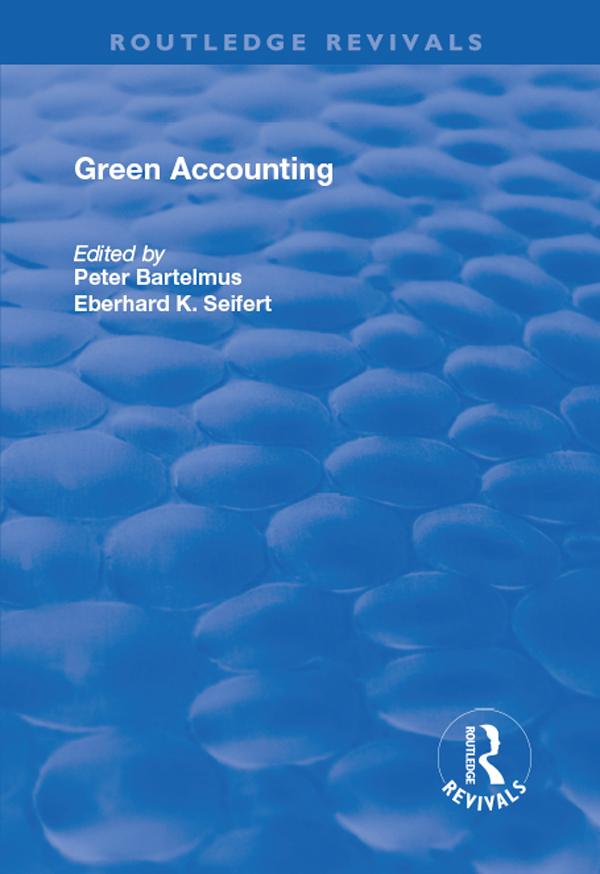 Green Accounting by E.K. Seifert, Peter Bartelmus