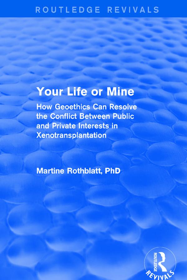Your Life or Mine by Martine Rothblatt