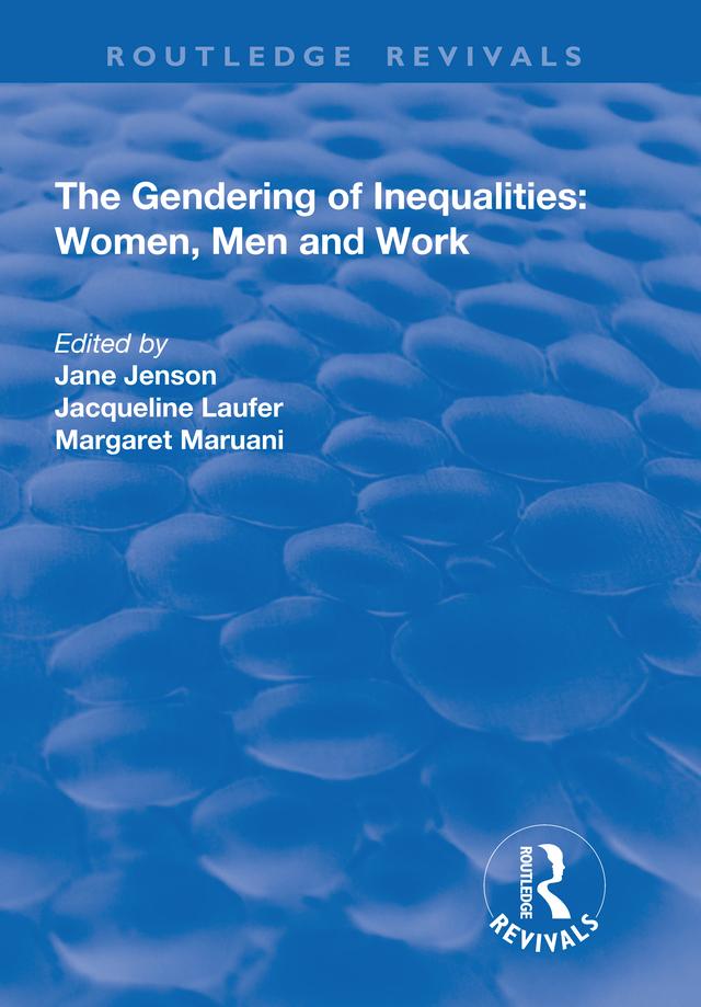 The Gendering of Inequalities by Helen Arnold, Jacqueline Laufer, Jane Jenson, Margaret Maruani