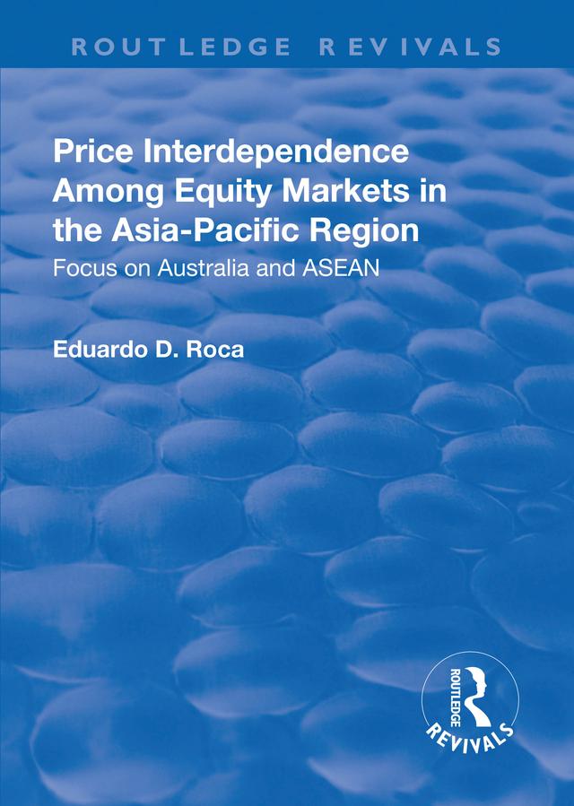 Price Interdependence Among Equity Markets in the Asia-Pacific Region by Eduardo Roca