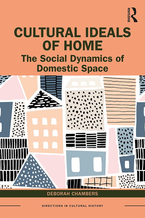 Cultural Ideals of Home by Deborah Chambers