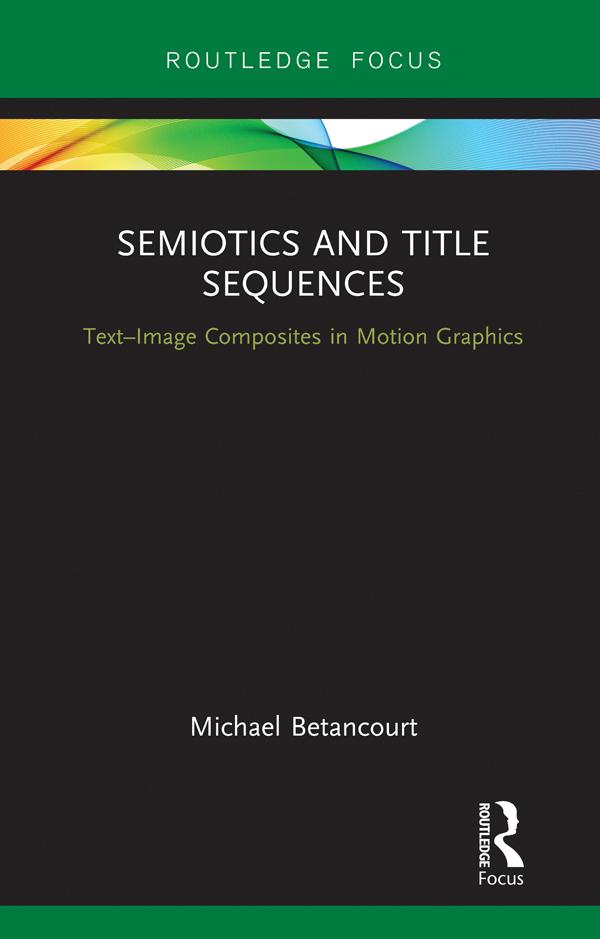 Semiotics and Title Sequences by Michael Betancourt