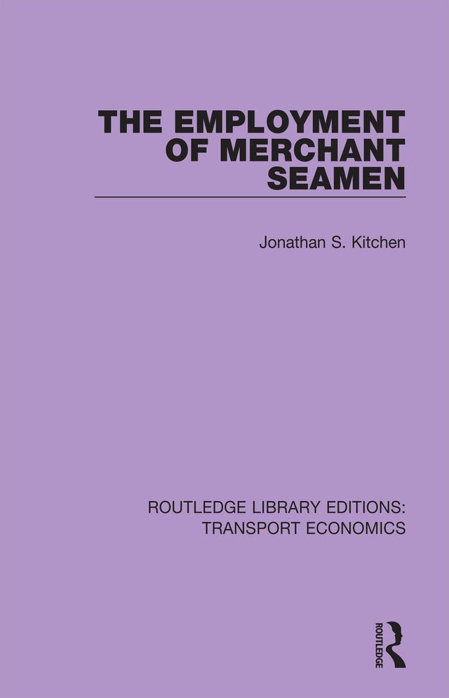 The Employment of Merchant Seamen by Jonathan S. Kitchen