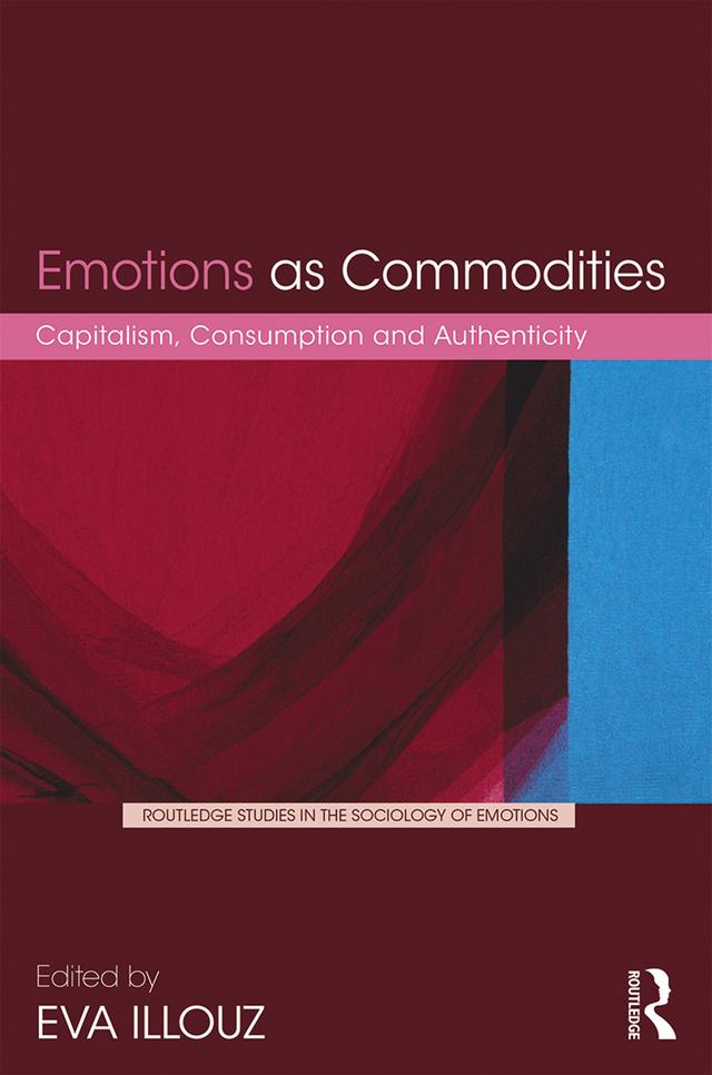 Emotions as Commodities by Eva Illouz