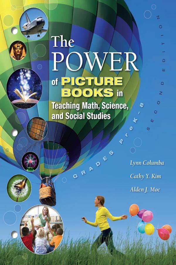 The Power of Picture Books in Teaching Math and Science by Lynn Columbia