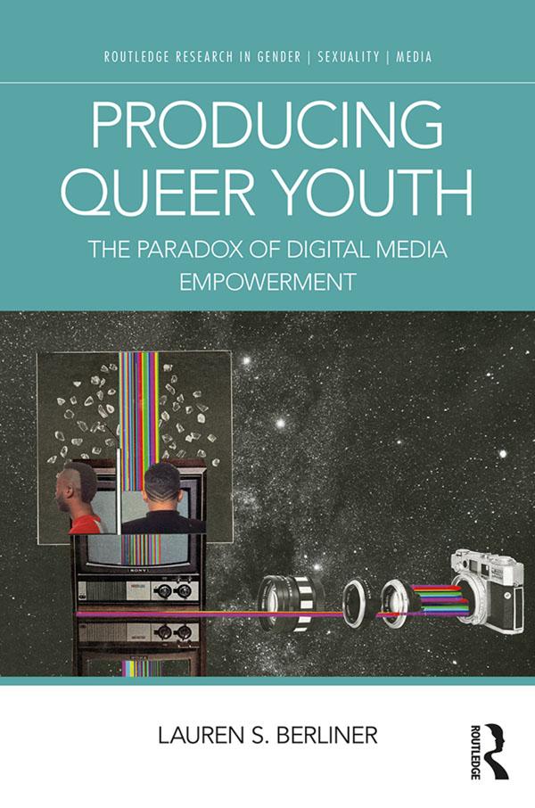 Producing Queer Youth by Lauren S. Berliner