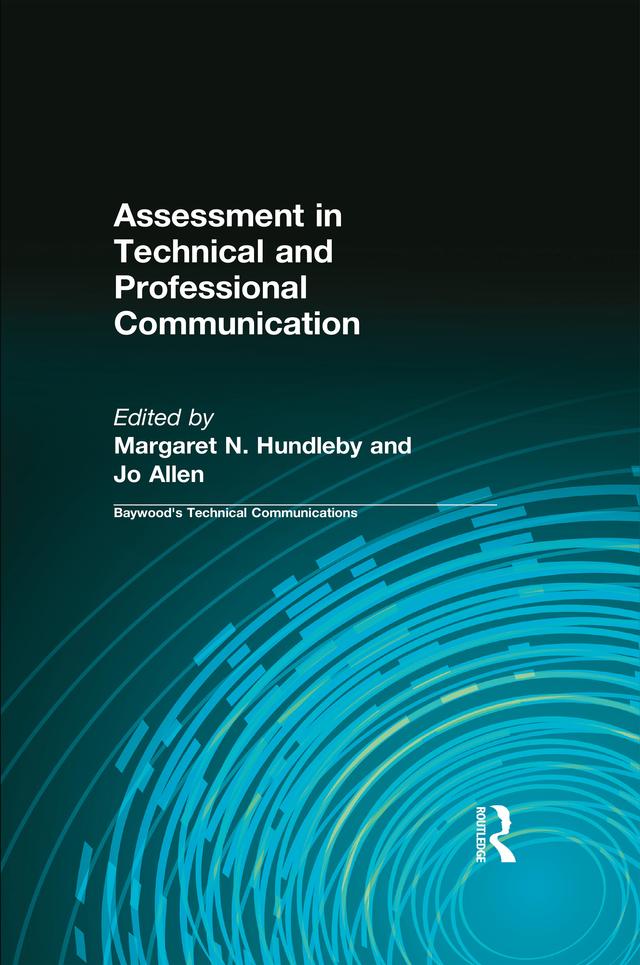 Assessment in Technical and Professional Communication by Jo Allen, Margaret Hundleby