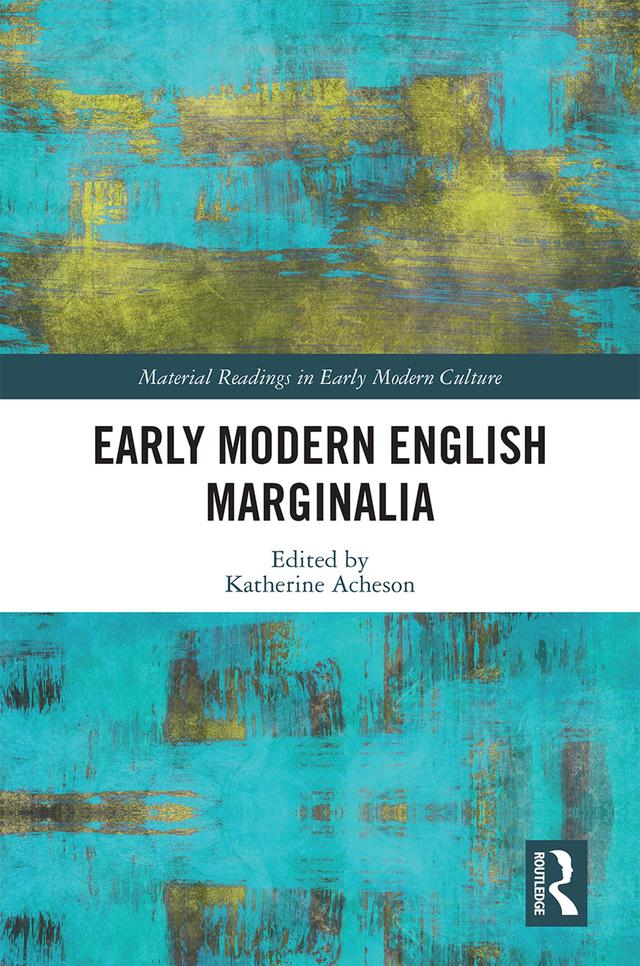 Early Modern English Marginalia by Katherine Acheson