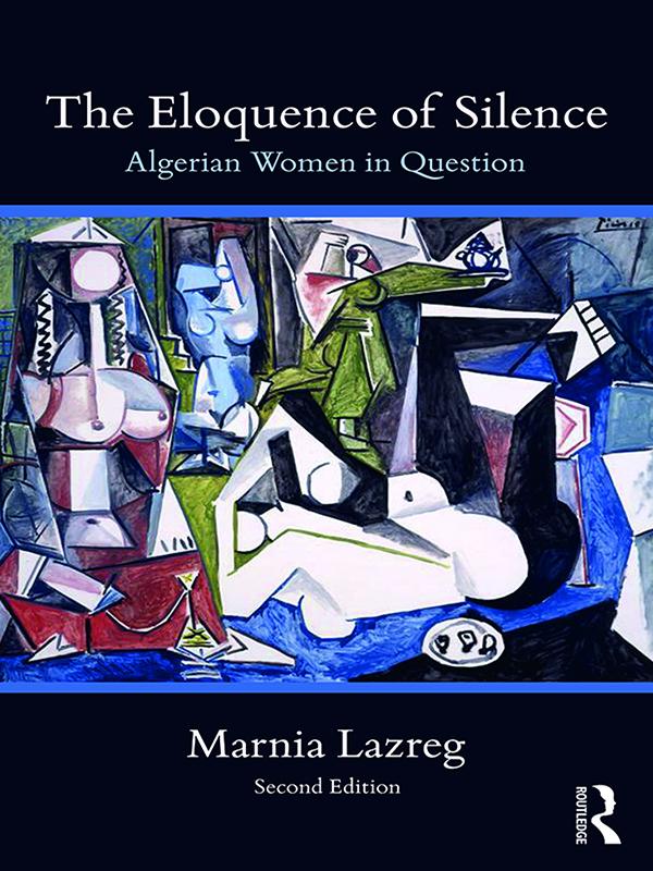 The Eloquence of Silence by Marnia Lazreg