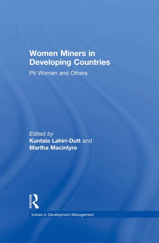 Women Miners in Developing Countries by Kuntala Lahiri-Dutt, Martha Macintyre