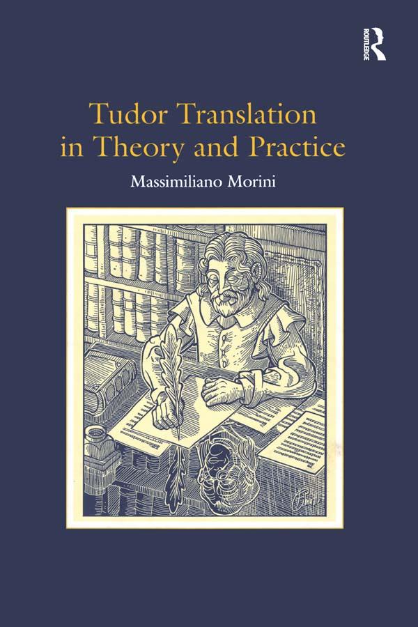 Tudor Translation in Theory and Practice by Massimiliano Morini
